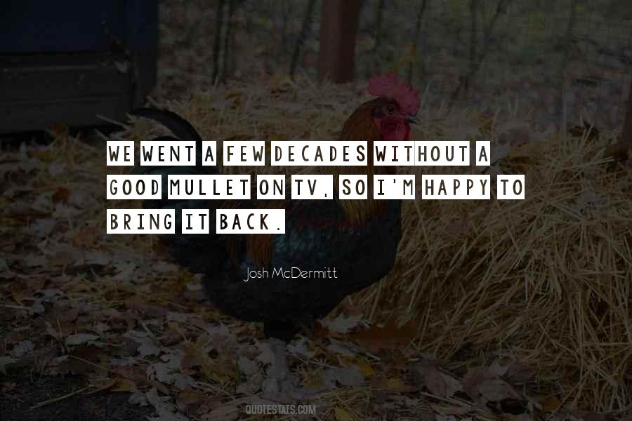 Bring Happy Quotes #1853575