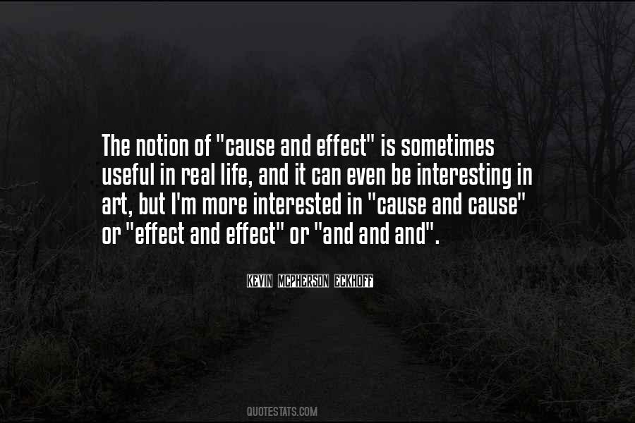 Cause Or Effect Quotes #339439