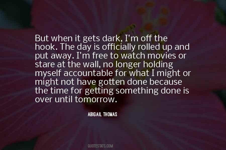 I No Longer Have Time For Quotes #970857
