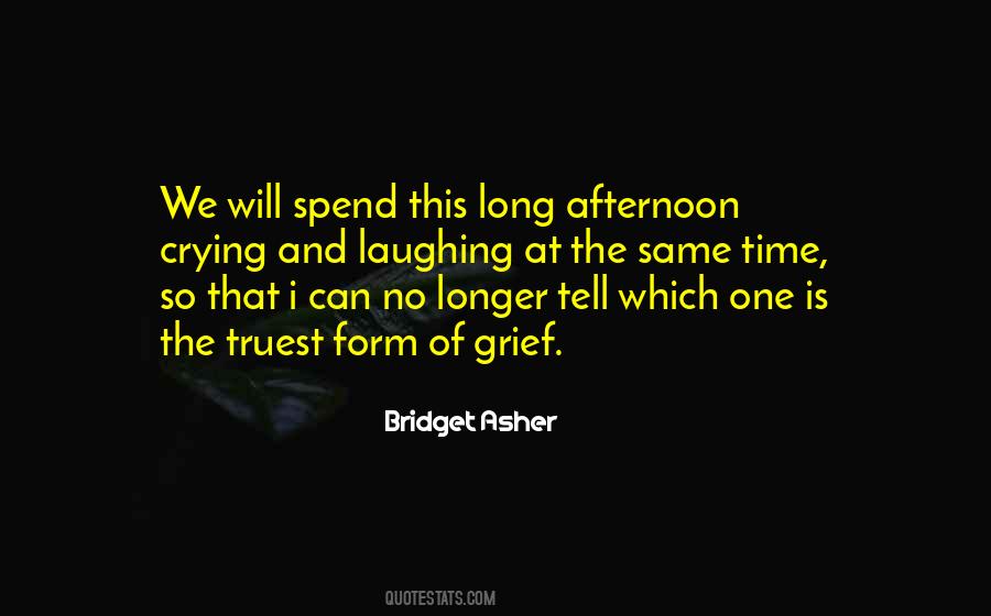 I No Longer Have Time For Quotes #97560