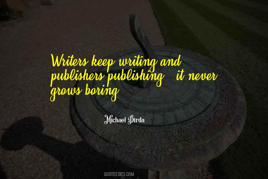 Writers Publishing Quotes #941393