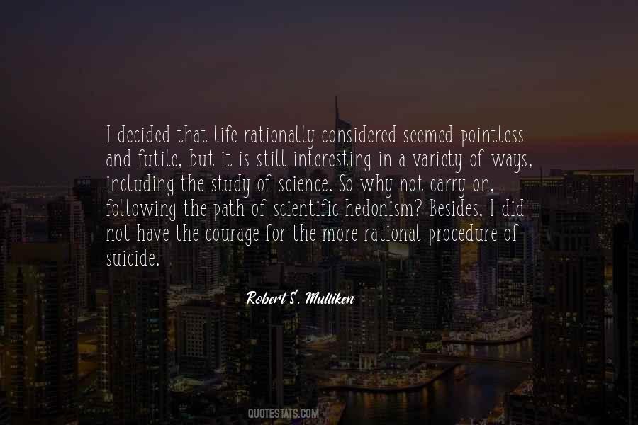 Following Your Life S Path Quotes #1166900