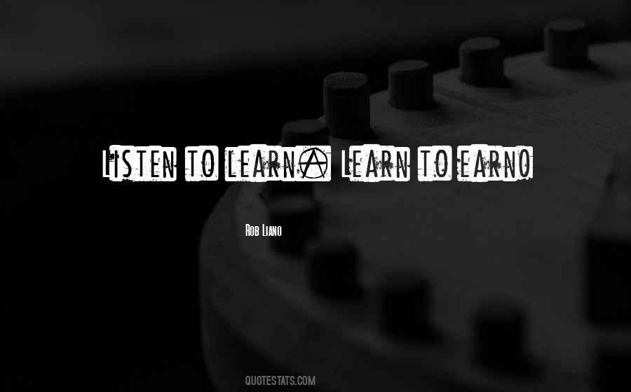 Learning To Listen Quotes #500361