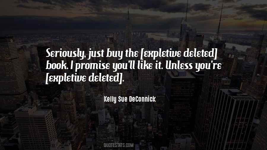 Expletive Deleted Quotes #1769136