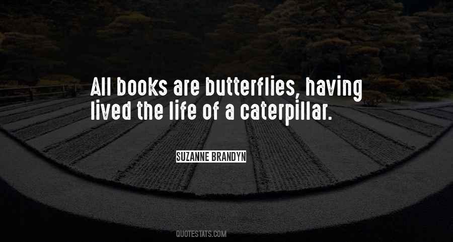 Butterflies Of Life Quotes #342628