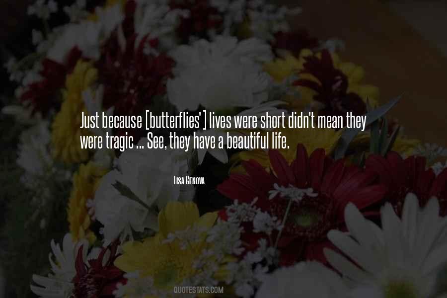 Butterflies Of Life Quotes #610612