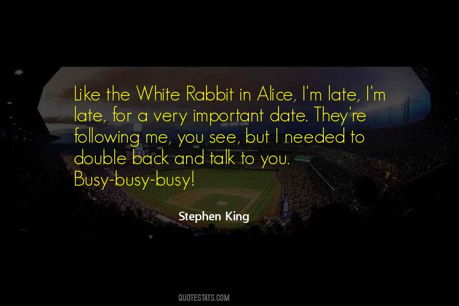 Alice And The White Rabbit Quotes #584702