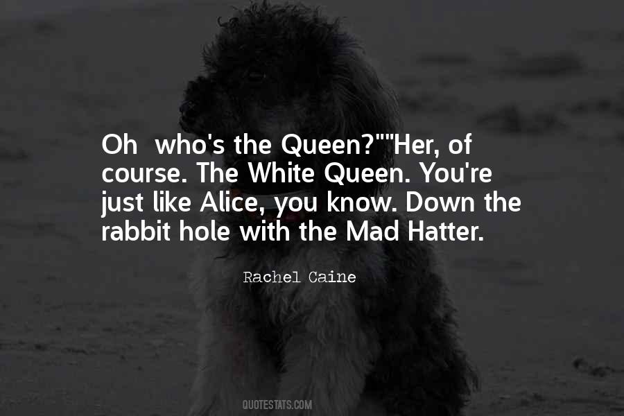 Alice And The White Rabbit Quotes #643343