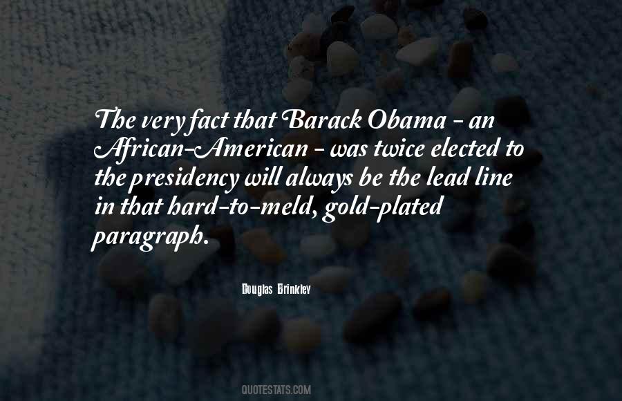 Obama Presidency Quotes #1095343
