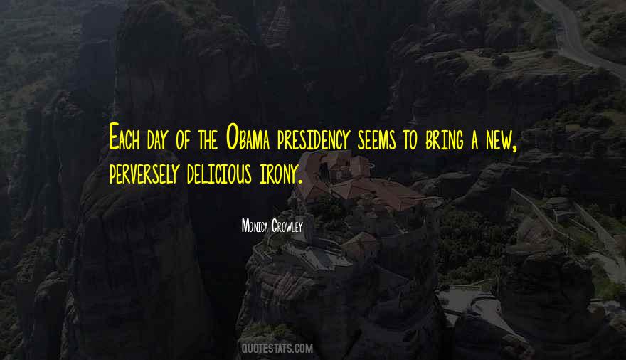 Obama Presidency Quotes #1501170