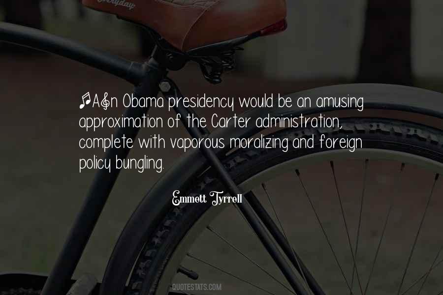 Obama Presidency Quotes #26569