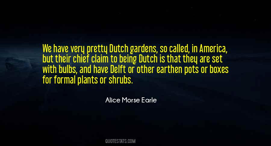 Alice Morse Quotes #418965