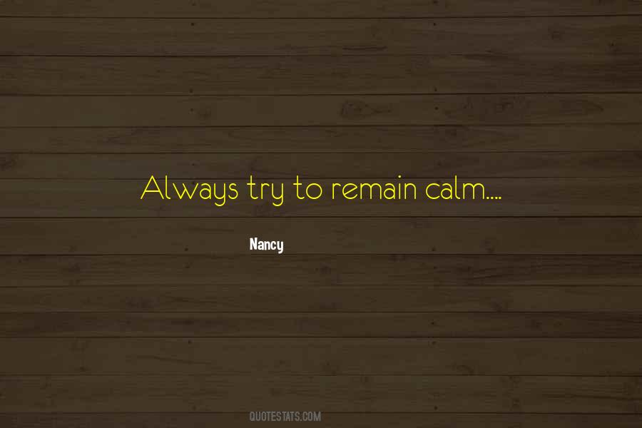 How To Remain Calm Quotes #1231343