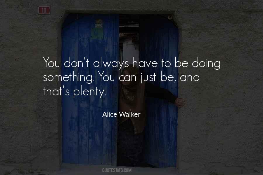 Alice Walker's Quotes #1153569