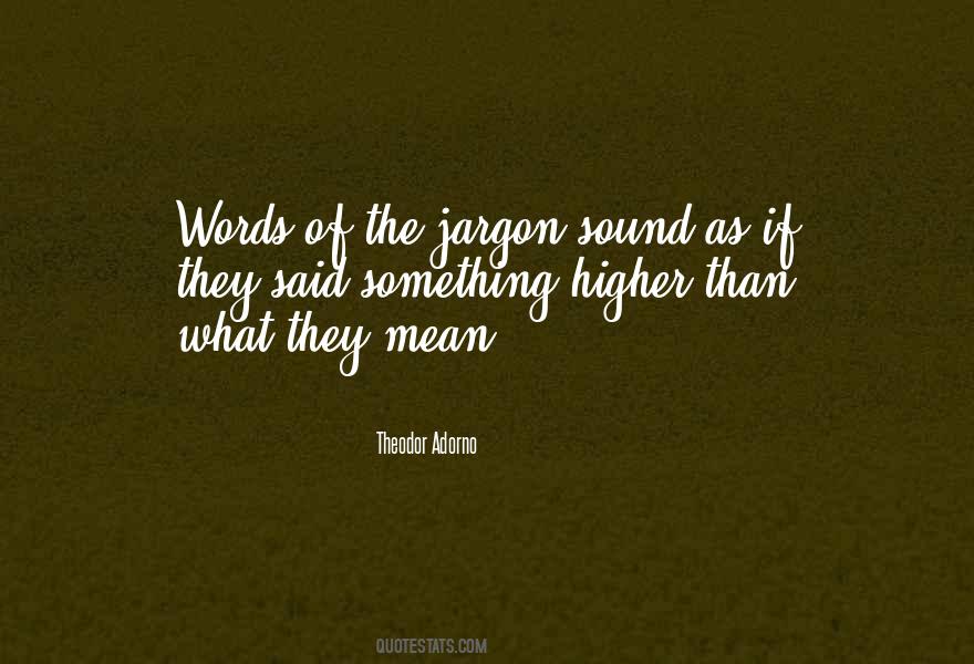 Jargon Words Quotes #1620992