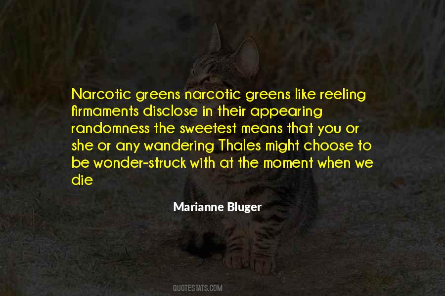 Quotes About Narcotic #1123687