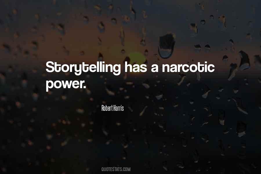 Quotes About Narcotic #1495472