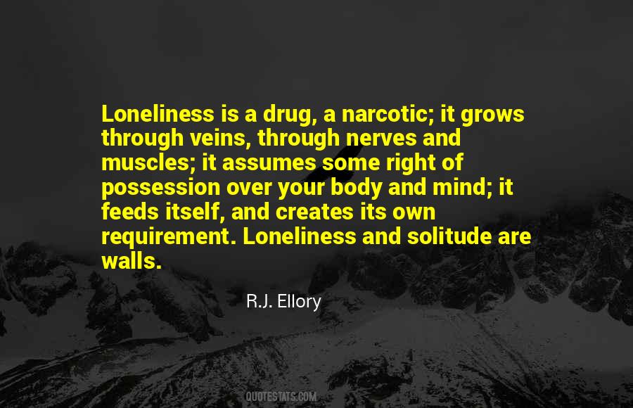 Quotes About Narcotic #490039