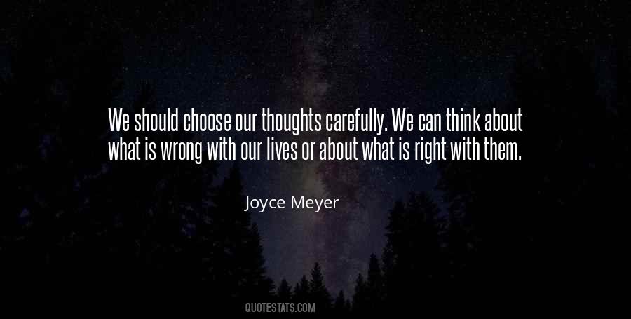 Choose Thoughts Quotes #1556796