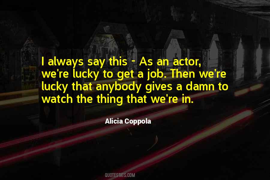 Alicia Quotes #127307