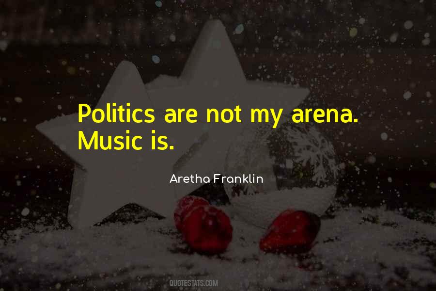 Music Politics Quotes #207566