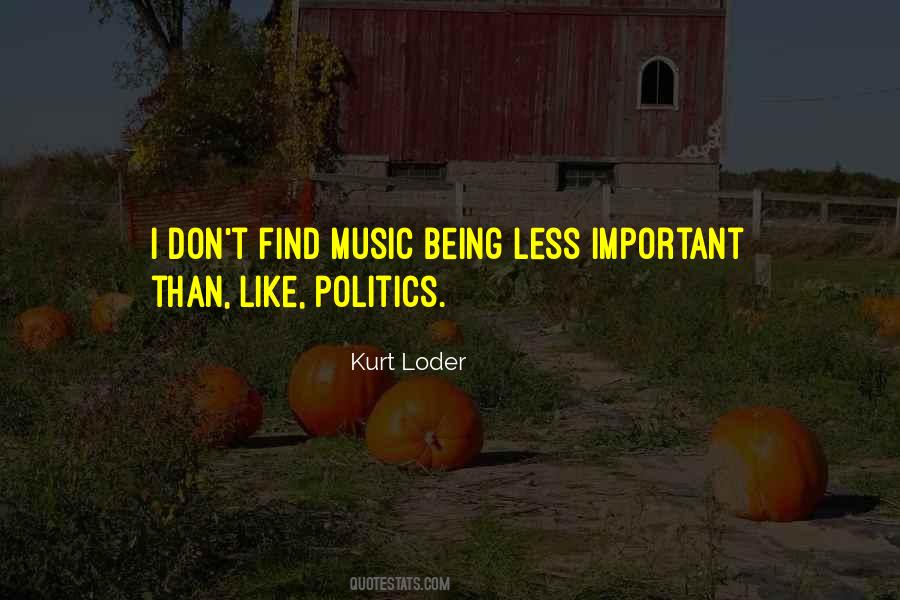 Music Politics Quotes #903498