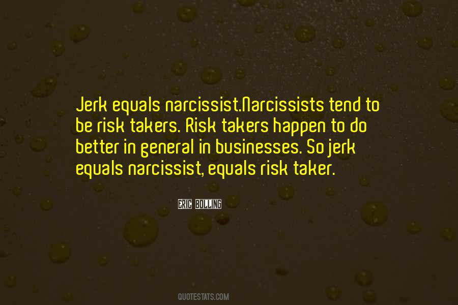 Quotes About Narcissists #1819862