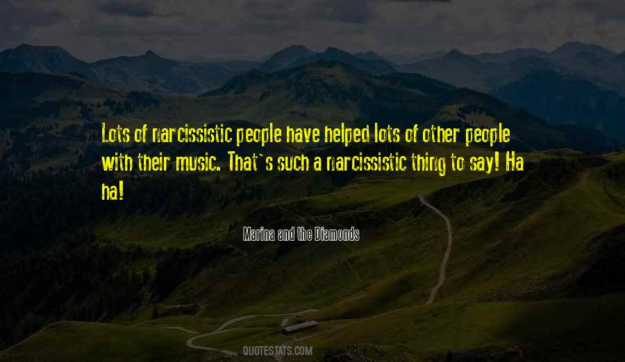 Quotes About Narcissistic People #1692713