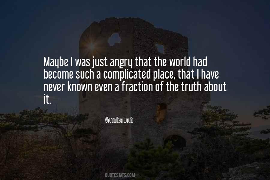 Truth About The World Quotes #1286550