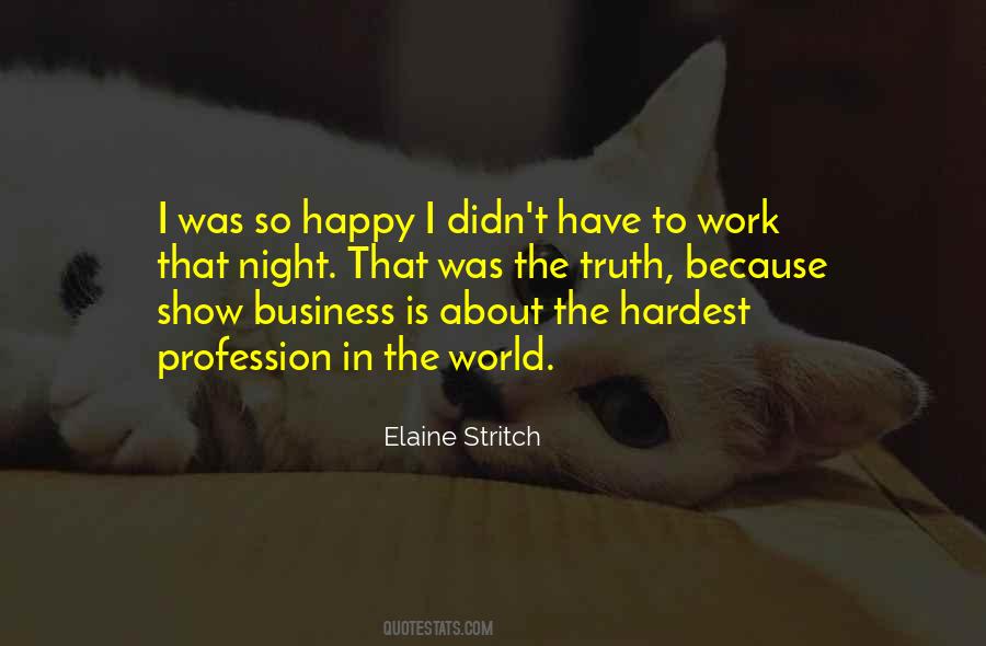 Truth About The World Quotes #1449269