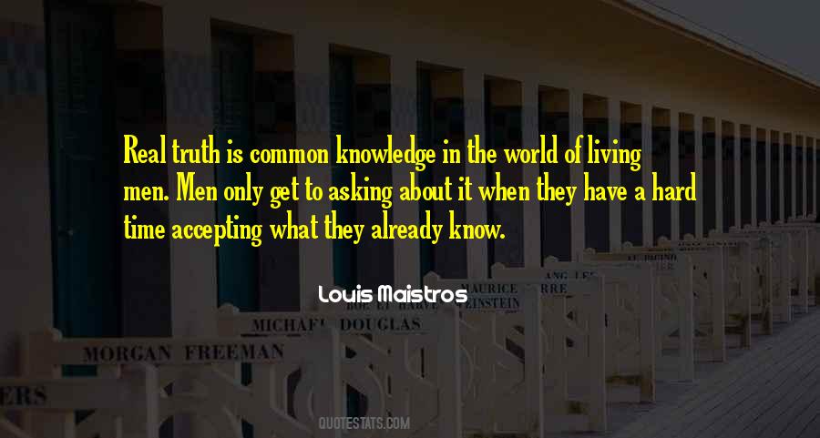 Truth About The World Quotes #501559
