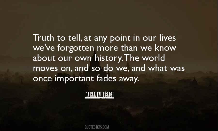 Truth About The World Quotes #920530