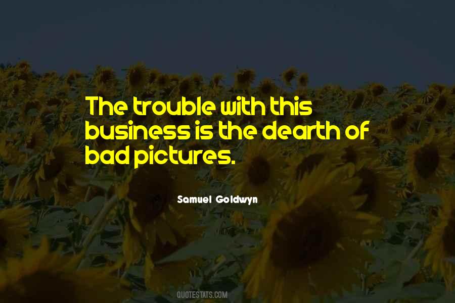 Trouble Is Her Business Quotes #57645