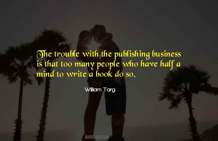 Trouble Is Her Business Quotes #796163