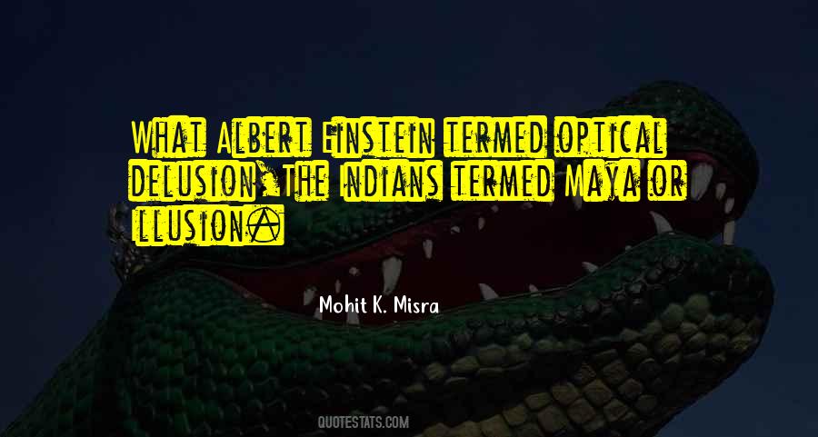 Optical Delusion Quotes #929537