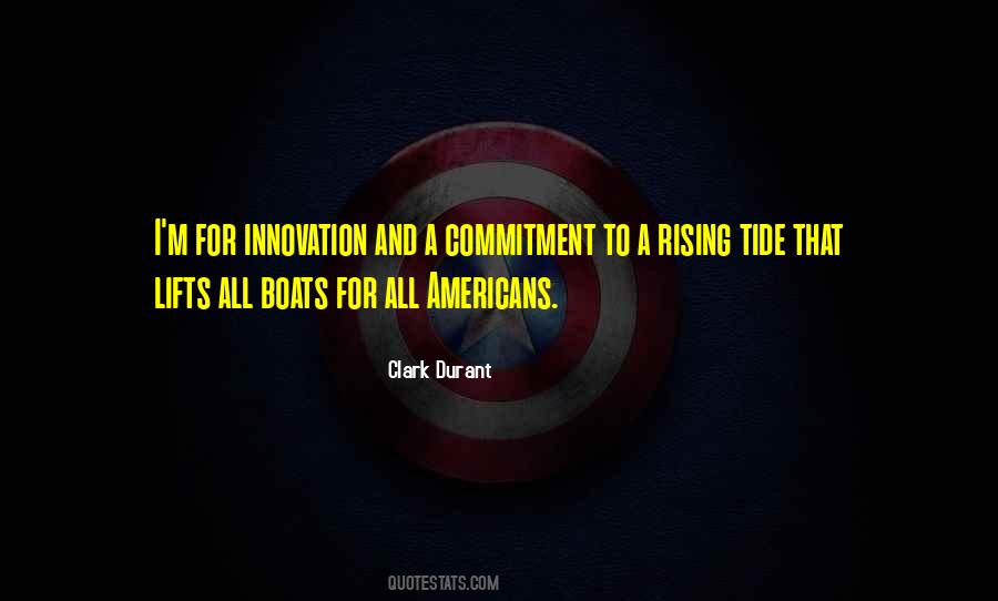A Rising Tide Lifts All Boats Quotes #1423730