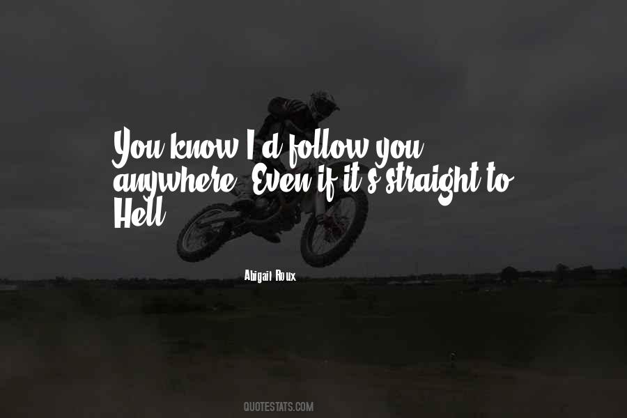 Go Straight To Hell Quotes #111436