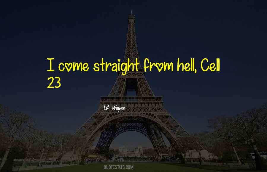 Go Straight To Hell Quotes #1257787