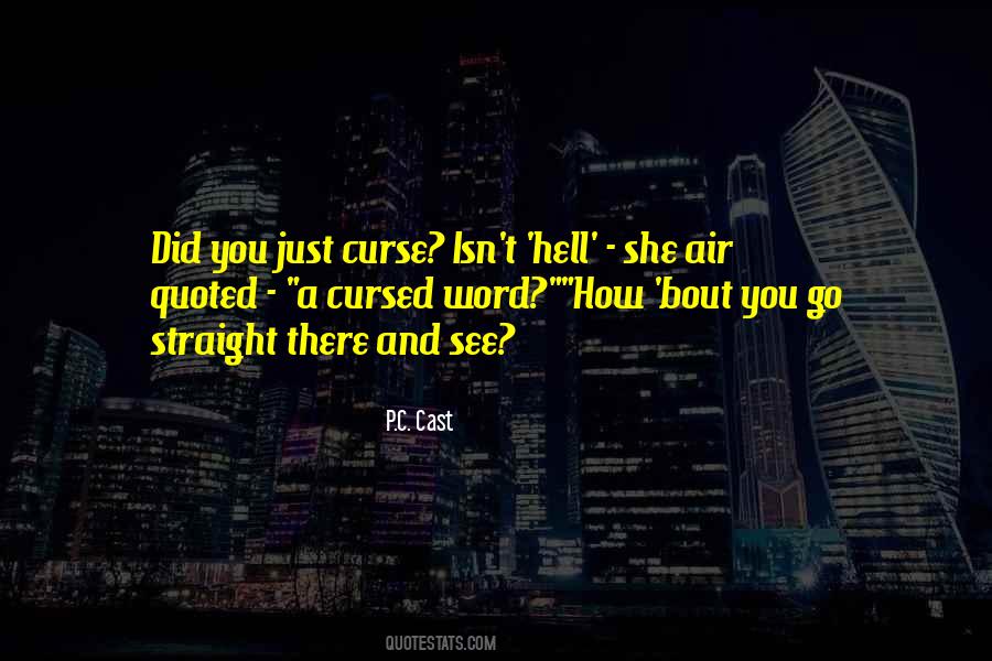Go Straight To Hell Quotes #1805123