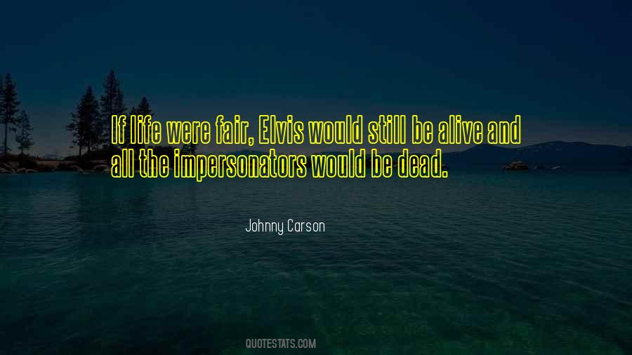 Alive And Dead Quotes #533991 Alive And Dead Quotes #533991