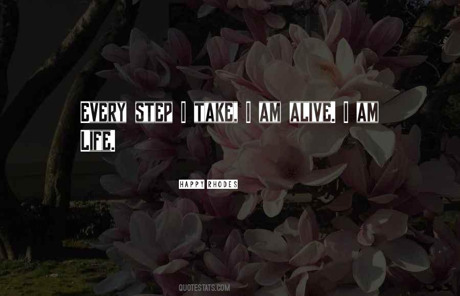 Alive And Happy Quotes #142457