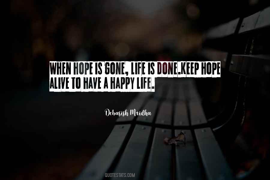 Alive And Happy Quotes #472503
