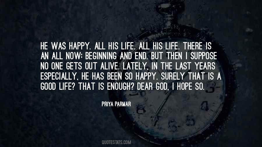 Alive And Happy Quotes #575895