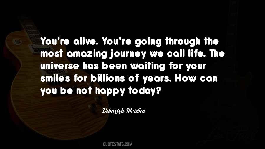 Alive And Happy Quotes #671283