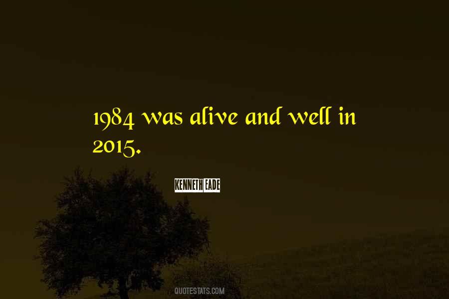 Alive And Well Quotes #602167