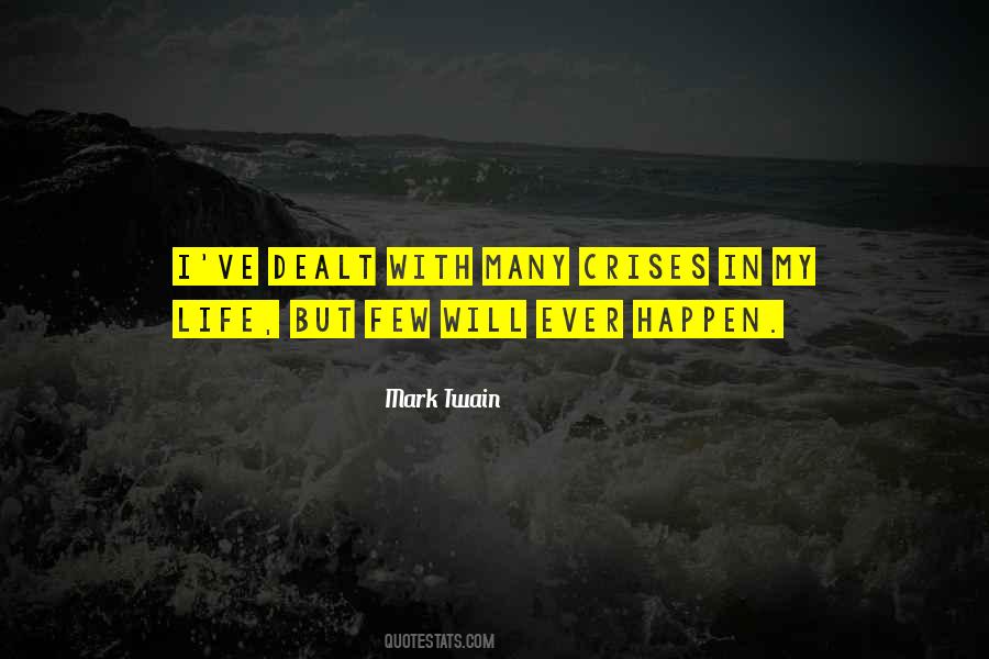 Crises In Quotes #1661542