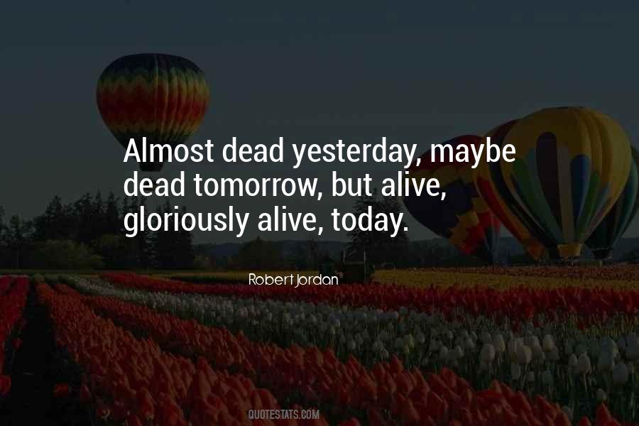 Alive But Dead Quotes #983540