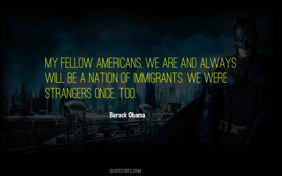 My Fellow Americans Quotes #1440258
