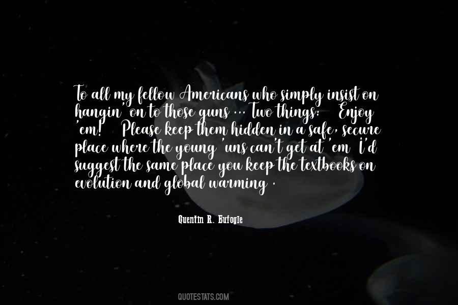 My Fellow Americans Quotes #364351