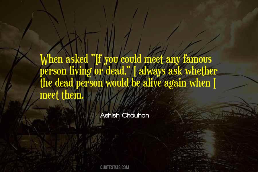 Alive Or Dead Quotes #1095793